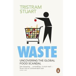Waste: Uncovering the Global Food Scandal | Stanfords