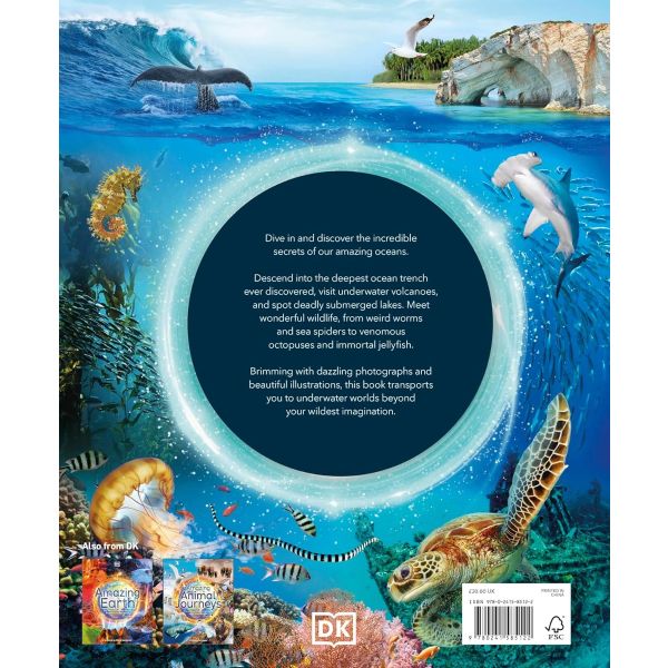 Amazing Oceans: The Surprising World of Our Incredible Seas