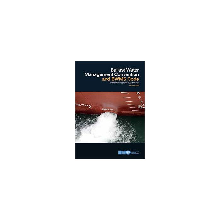 Ballast Water Management Convention and BWMS Code with Guidelines for