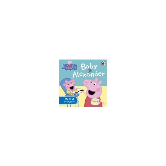 Peppa Pig: Baby Alexander | Stanfords