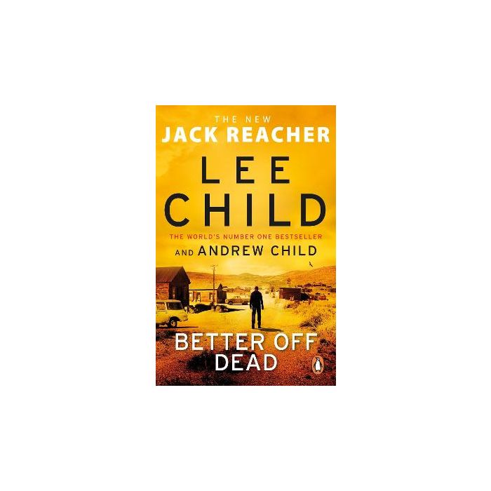 Better Off Dead (Jack Reacher 26) Stanfords