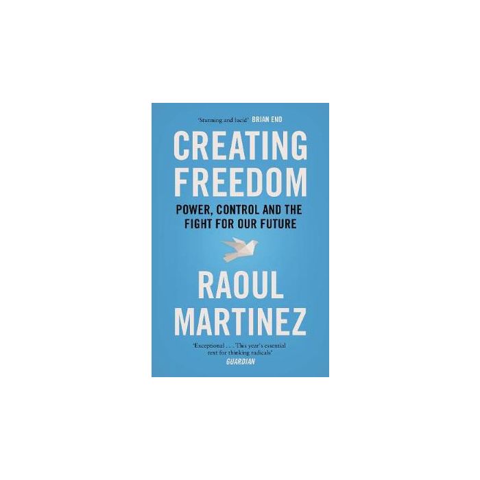 Creating Freedom: Power, Control and the Fight for Our Future | Stanfords