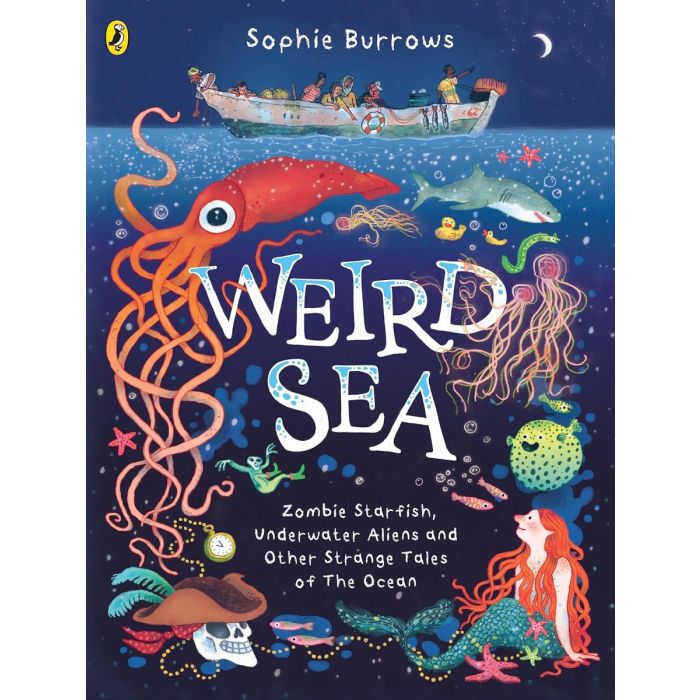 Weird Sea: Zombie Starfish, Underwater Aliens and Other