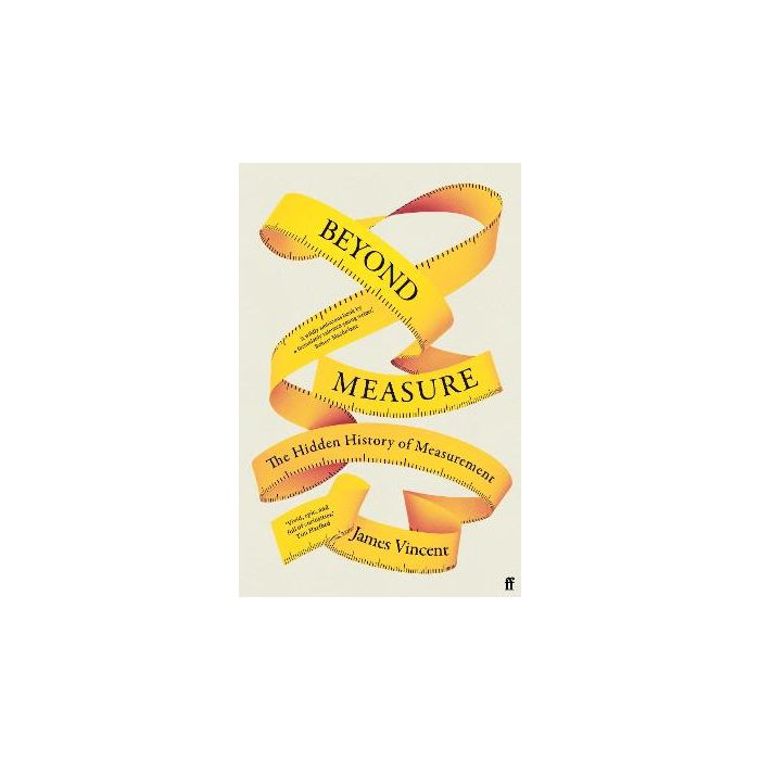 Beyond Measure: The Hidden History Of Measurement | Stanfords